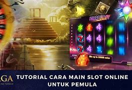 Tutorial Main Slot Untuk Pemula